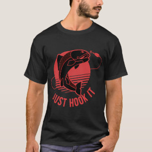Gewoon Haak Het, Vissen, Visser Shirts, Vissen S T-shirt
