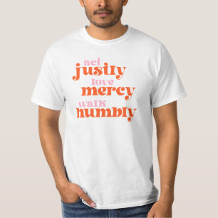 Gewoon handelen, Liefde Barmhartigheid, Loop neder T-shirt