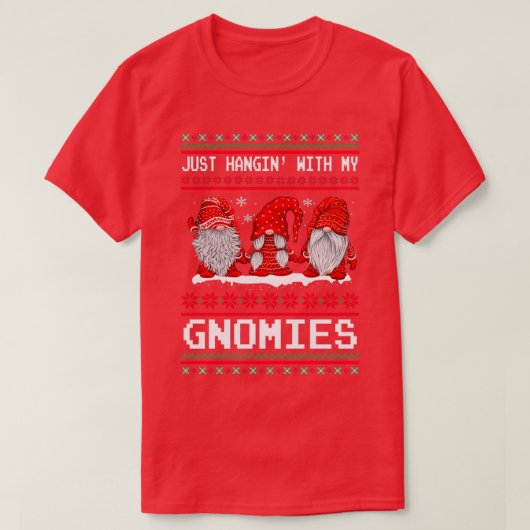 Gewoon Hangin met mijn Gnomies (2) T-shirt (Design voorkant)