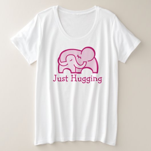 Gewoon het knuffelen van een olifant die moedersch grote maat t-shirt (Design voorkant)