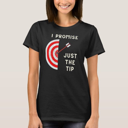 Gewoon het Tip I Promise Archery-ontwerp T-shirt (Voorkant)