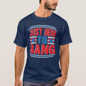 Gewoon hier om de vierde patriottische T-Shirt van (Voorkant)