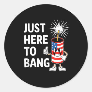 Gewoon hier om grappige onafhankelijkheidsdag uits ronde sticker
