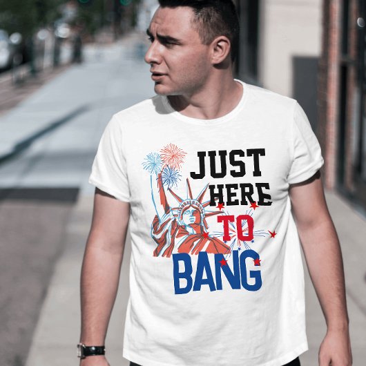 Gewoon hier om Lady vrijheid vuurwerk te knallen T-shirt