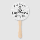 Gewoon hier om mijn Kind in verlegenheid te brenge Handwaaier (Voorkant)