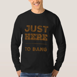 Gewoon hier om te knallen 4 juli ik ben hier voor  t-shirt