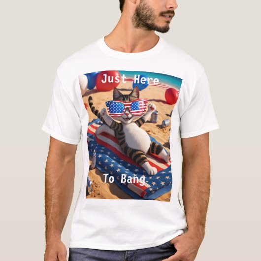 Gewoon hier om te knallen USA Flag Grappig 4th of  T-shirt (Voorkant)