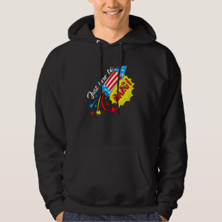 Gewoon hier om vuurwerk te blokkeren op 4 juli.. hoodie