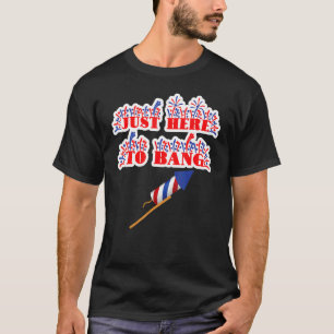 Gewoon hier om vuurwerk te blokkeren op 4 juli pun t-shirt