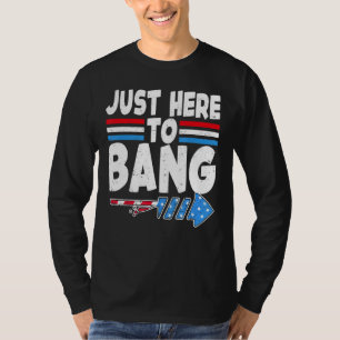 Gewoon hier om vuurwerk te verbranden, Amerikaanse T-shirt