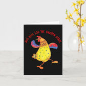 Gewoon hier voor de Chicken Dance Funny Quote Kaart (Gele Bloem)