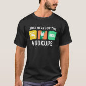 Gewoon hier voor de Hookups Camping Grappige RV aa T-shirt (Voorkant)