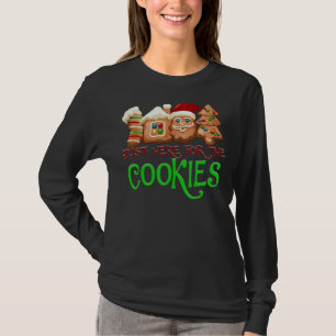 Gewoon hier voor de kerstkoekjes van de Koekjes T-shirt