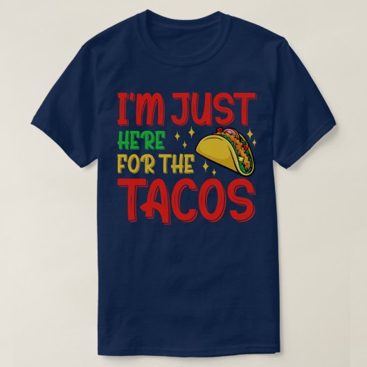 Gewoon hier voor de taco's 4 juli t-shirt (Design voorkant)