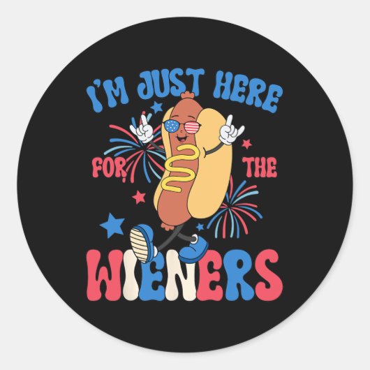 Gewoon hier voor de Weiners 4th of July Funny Hot Ronde Sticker (Voorkant)