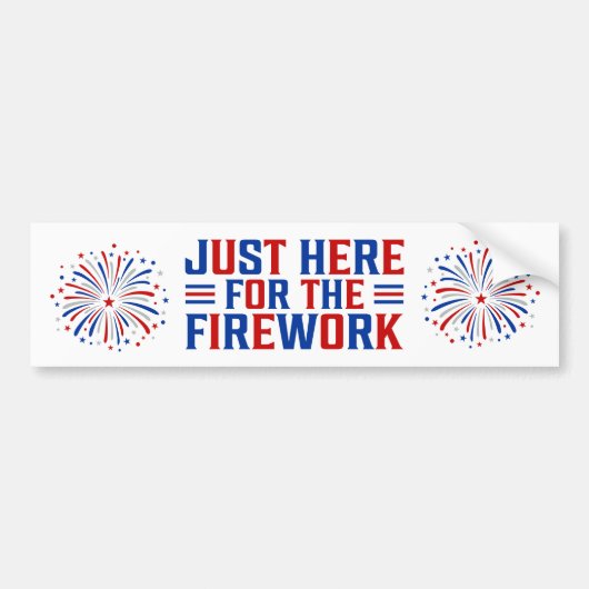 Gewoon hier voor het vuurwerk grappig voor een paa bumpersticker (Voorkant)