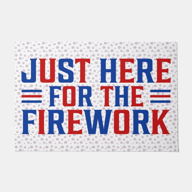 Gewoon hier voor het vuurwerk grappig voor een paa deurmat (Voorkant)