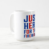 Gewoon hier voor het vuurwerk grappig voor een paa koffiemok (Voorkant links)