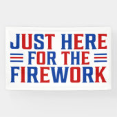 Gewoon hier voor het vuurwerk grappig voor een paa spandoek (Horizontaal)