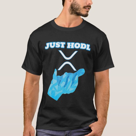 Gewoon Hodl Ripple Xrp Crypto Cryptocurrency T-shirt (Voorkant)