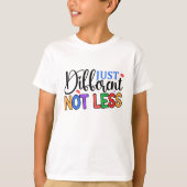 Gewoon iets anders, niet minder, kleurrijk Autisme T-shirt (Voorkant)