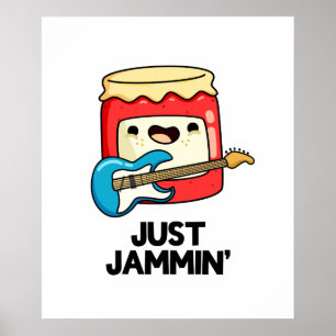 Gewoon Jammin Funny Rocker Jam Pun Poster