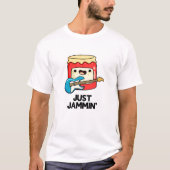 Gewoon Jammin Funny Rocker Jam Pun T-shirt (Voorkant)
