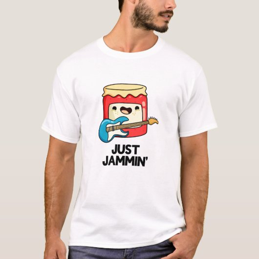 Gewoon Jammin Funny Rocker Jam Pun T-shirt (Voorkant)