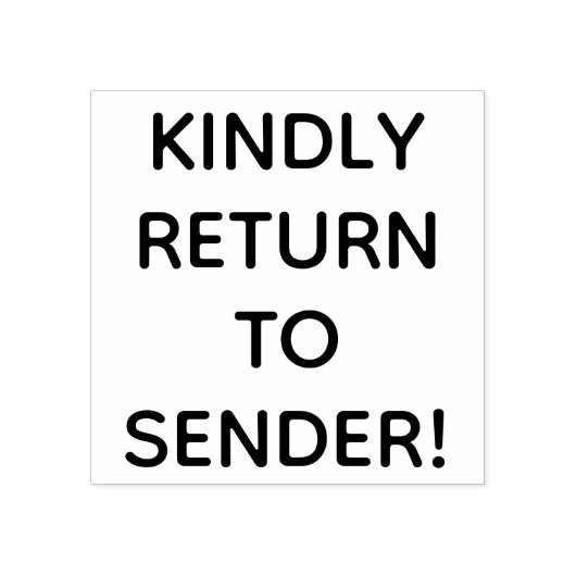 Gewoon "KINDELIJK TERUG NAAR VERZENDING!" Rubber S Rubberstempel (Afrduk)