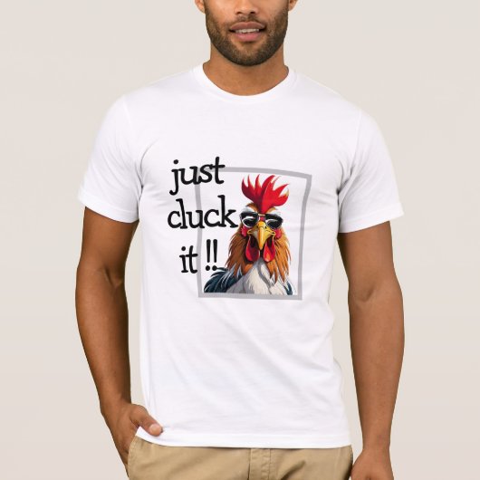 Gewoon klokken, Funny Rooster Wordplay Shirt (Voorkant)