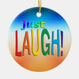 Gewoon Laugh Keramisch Ornament