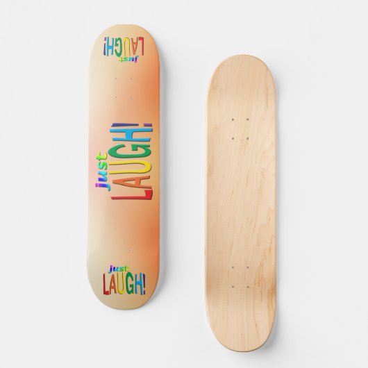 Gewoon Laugh Persoonlijk Skateboard (Voorkant)
