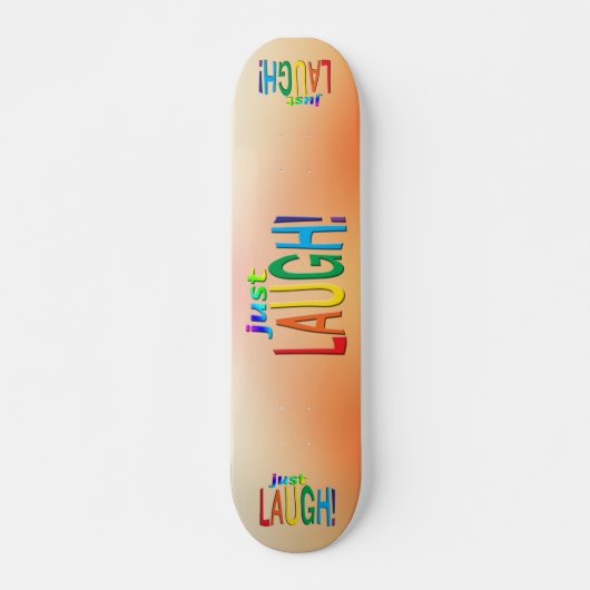 Gewoon Laugh Persoonlijk Skateboard (Voorkant)