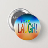Gewoon Laugh Ronde Button 5,7 Cm (Voorkant /achterkant)