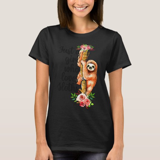 Gewoon meisje dat van Sloths Floral houdt T-shirt (Voorkant)