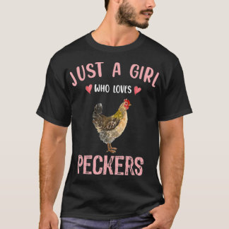 Gewoon meisje houdt van Peckers Funny Chicken Chic T-shirt