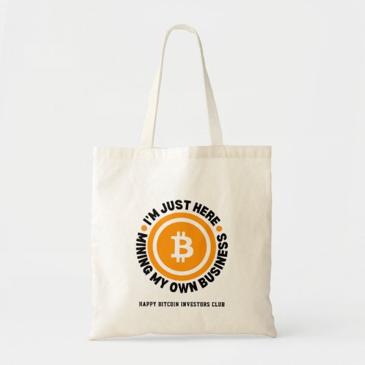 GEWOON MIJN EIGEN ZAKELIJKE LEUKE Bitcoin MINEN Tote Bag (Voorkant)