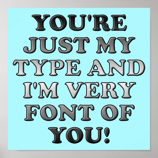 Gewoon Mijn Lettertype Grappige Poster Bord (Voorkant)