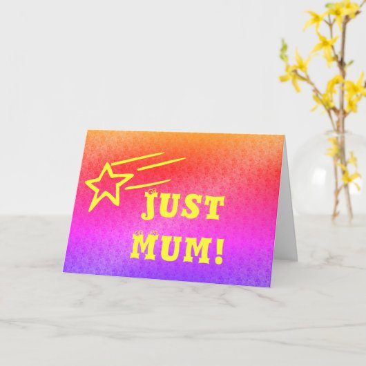 Gewoon moeder schieten ster Moederdag Kaart (Gele Bloem)