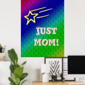 Gewoon Moeder Superster Blauw & Groen Ster Mijn Le Poster (Thuiskantoor)