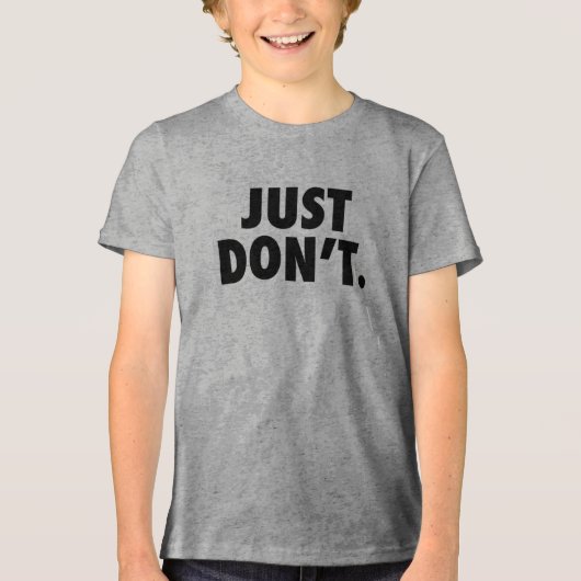 Gewoon niet tekst T-shirt - Edgy en minimalistisch (Voorkant)