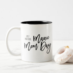 Gewoon nog een Manic Mam Day Coffee Cup/Mok Tweekleurige Koffiemok
