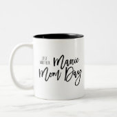 Gewoon nog een Manic Mam Day Coffee Cup/Mok Tweekleurige Koffiemok (Links)