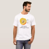 Gewoon nog een perzikdag (perzikse Humor) T-shirt (Voorkant volledig)
