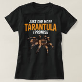 Gewoon nog een Tarantula die ik beloof dat Funny S T-shirt (Design voorkant)