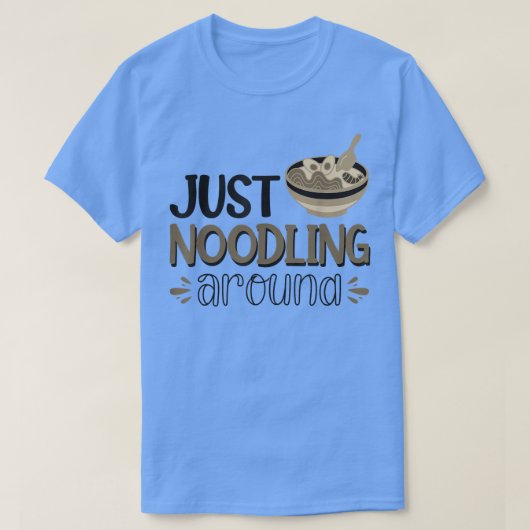 Gewoon Noodling rond Ramen Lover 702 T-shirt (Design voorkant)