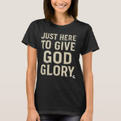 Gewoon om God de heerlijkheid te geven T-shirt (Voorkant)