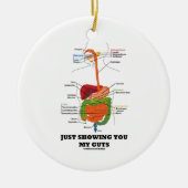 Gewoon om je mijn ingewanden te tonen (Humor van h Keramisch Ornament (Voorkant)