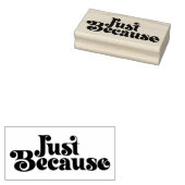 Gewoon Omdat 3 Rubberstempel (Gestempeld)