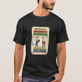 Gewoon Omdat... (3) T-shirt